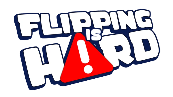 Flipping Is Hard
